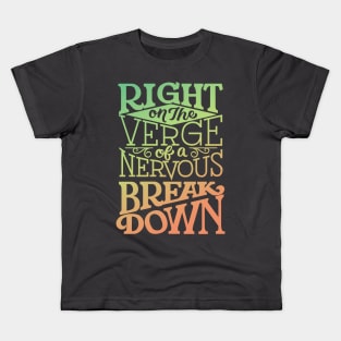 Nervous Breakdown Kids T-Shirt